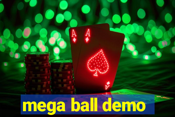 mega ball demo